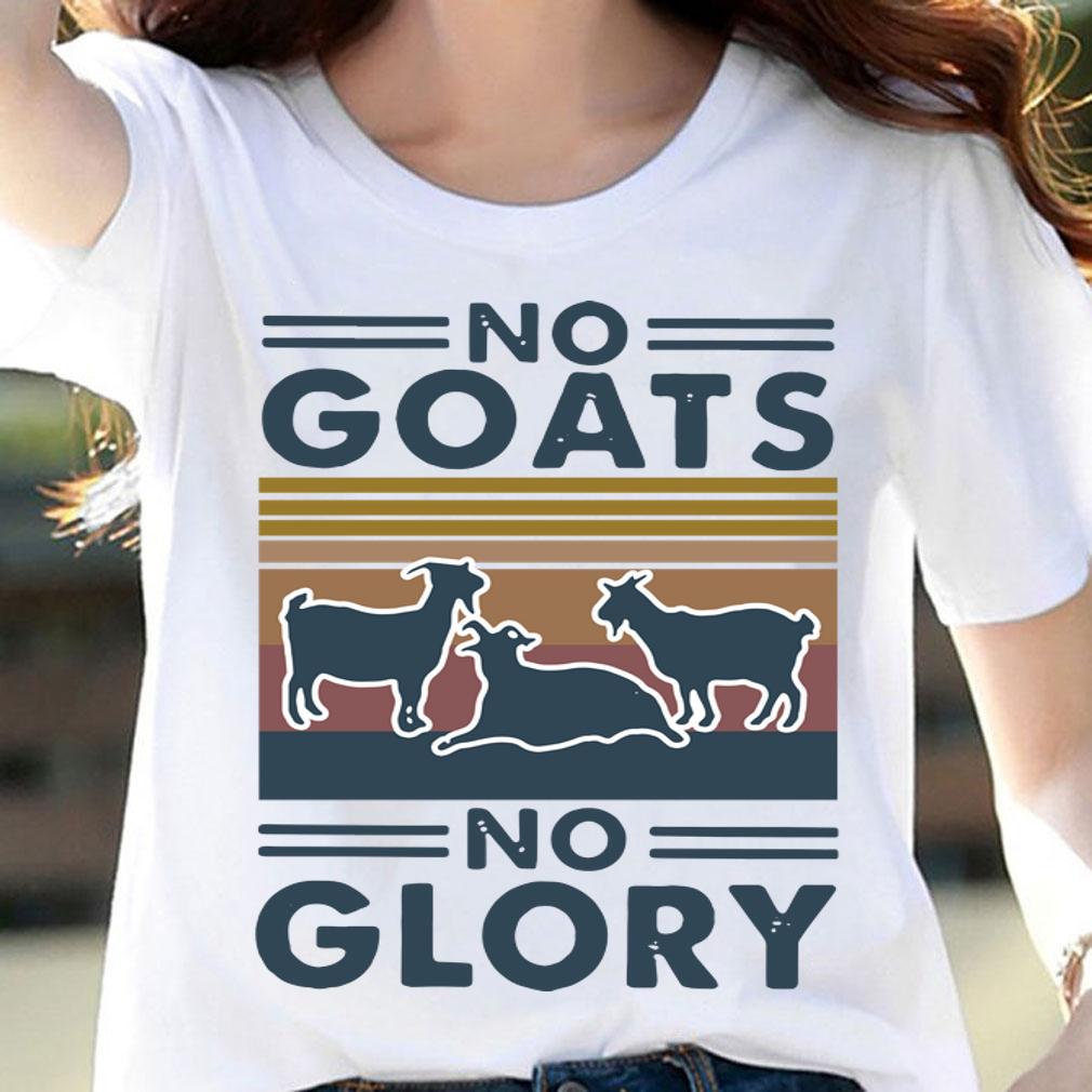 Official No Goats No Glory Vintage Retro t-shirt woman shirt