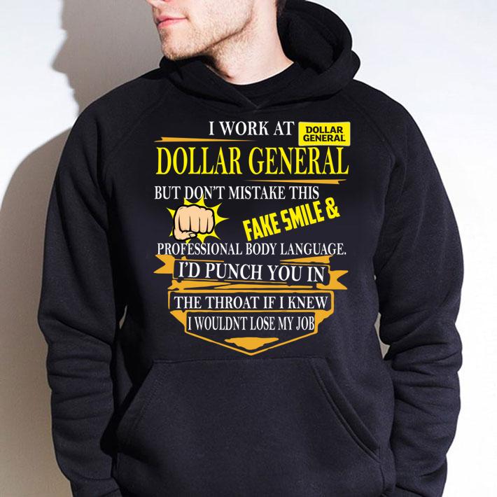 I Work At Dollar General I Use Excessive Sarcasm At Work Because Punching Someone In Ther Mouth Is Frowned Upon By Management Logo t-shirt hoodie