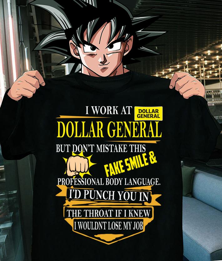 I Work At Dollar General I Use Excessive Sarcasm At Work Because Punching Someone In Ther Mouth Is Frowned Upon By Management Logo t-shirt shirt