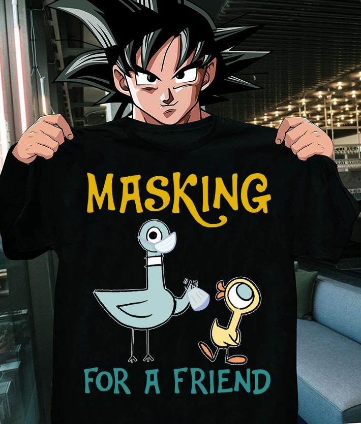 Pigeons Teacher Masking for a friend t-shirt shirt