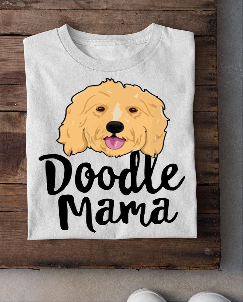 Doodle Mama Women Goldendoodle Dog Puppy Mother t-shirt shirt