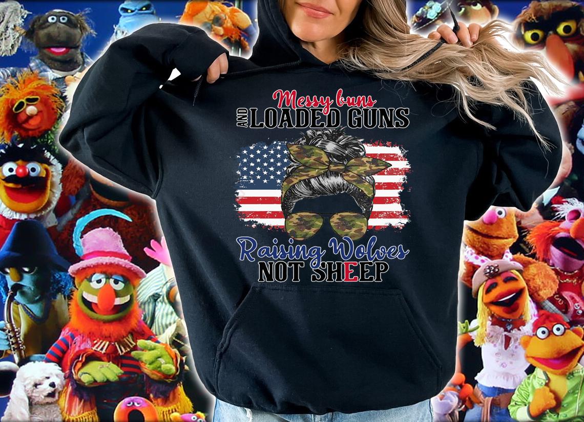 Messy Buns And Loaded Guns Raising Wolves Not Sheep Usa Flag t-shirt hoodie