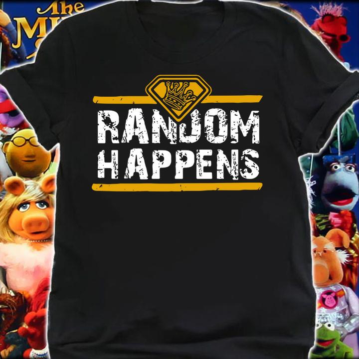 The King Of Random Happens Vintage t-shirt shirt