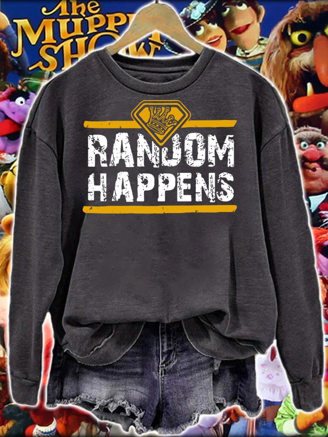 The King Of Random Happens Vintage t-shirt sweatshirt