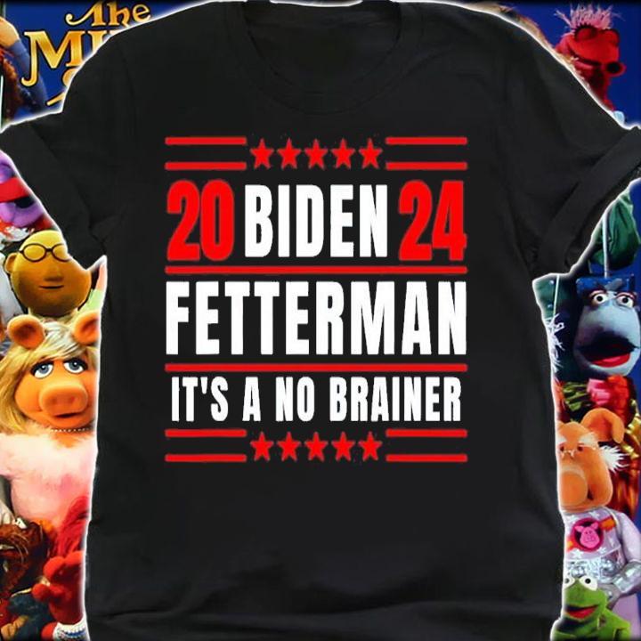 Biden Fetterman 2024 it's a no brainer shirt t-shirt shirt