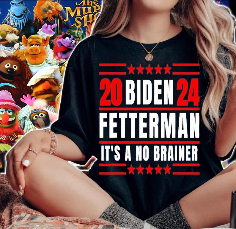Biden Fetterman 2024 it's a no brainer shirt t-shirt woman shirt