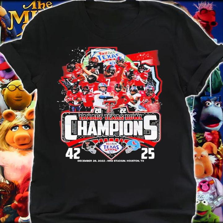 2022 Taxact Texas Bowl Champions Texas Tech 42 25 Ole Miss Rebels shirt t-shirt shirt