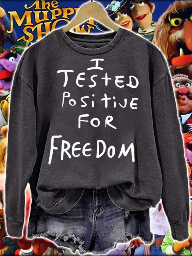 I tested positive for freedom 2023 shirt t-shirt sweatshirt