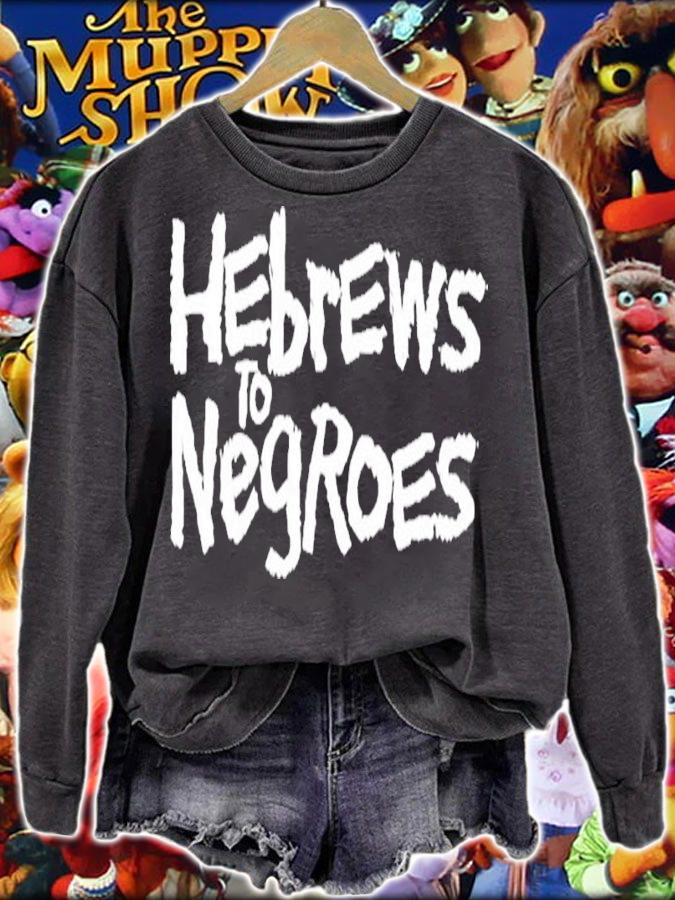 Hebrews To Negroes I Am Semitic Shirt t-shirt sweatshirt