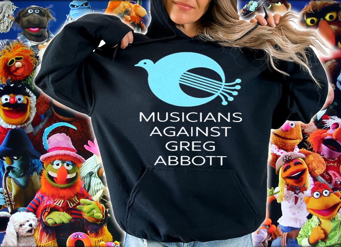Musicians Against Greg Abbott Judi Cunningham Shirt t-shirt
