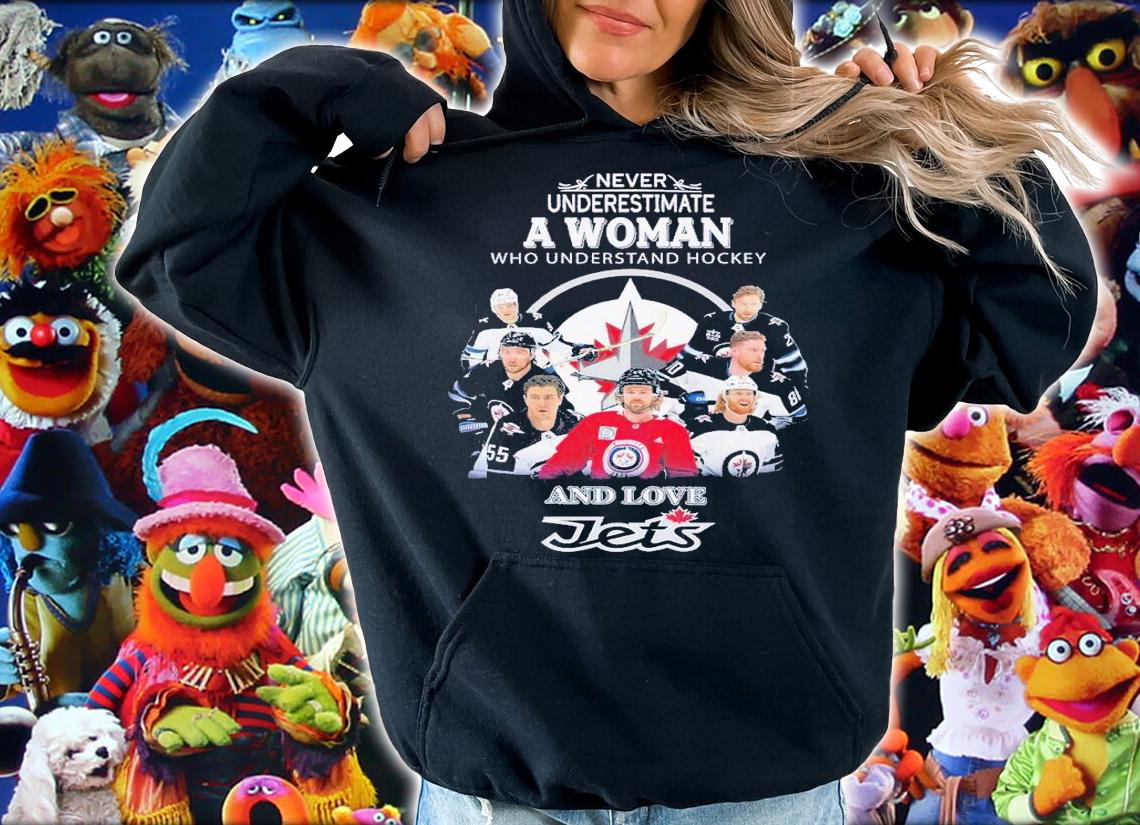 Never underestimate a woman who understands hockey and love Winnipeg Jets shirt t-shirt hoodie