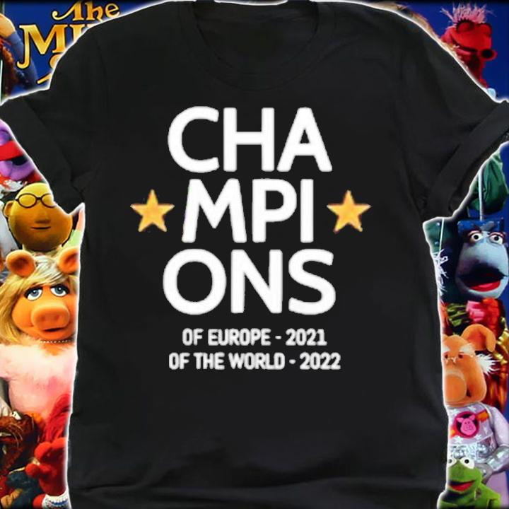Champions of Europe 2021 of the world 2022 shirt t-shirt