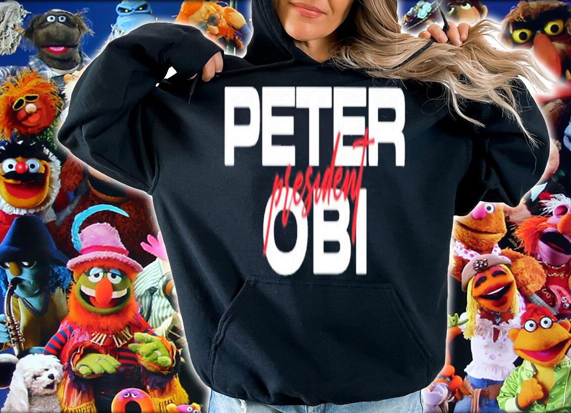 Peter Obi shirt, hoodie, sweater and tank top t-shirt hoodie