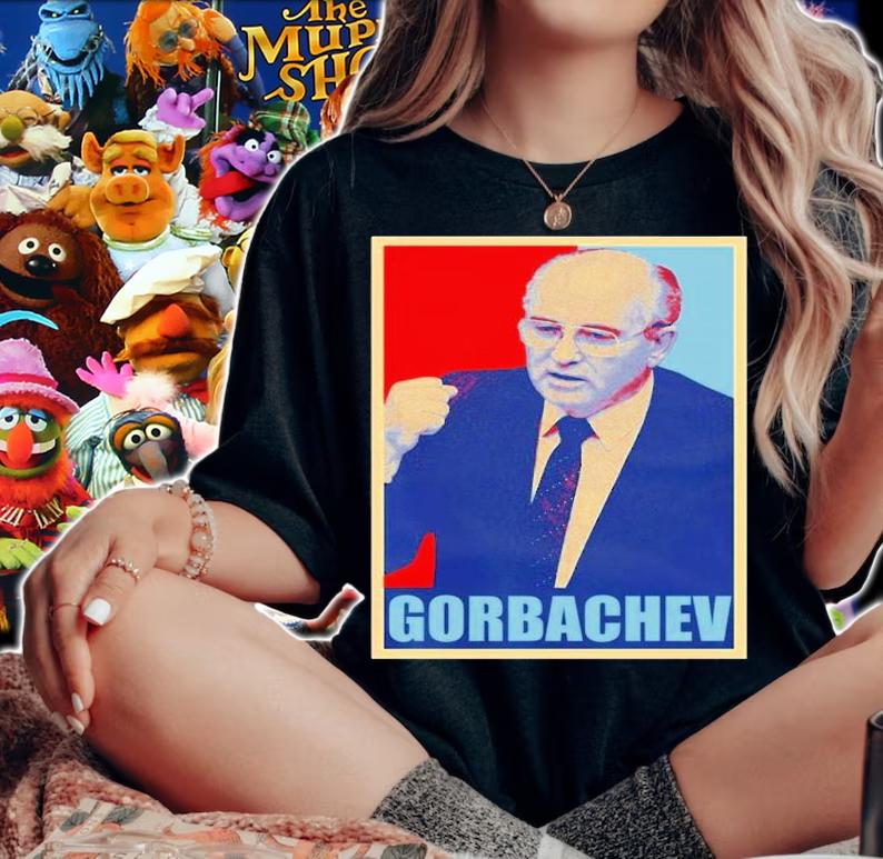 RIP Mikhail Gorbachev Hope Style T-Shirt t-shirt woman shirt