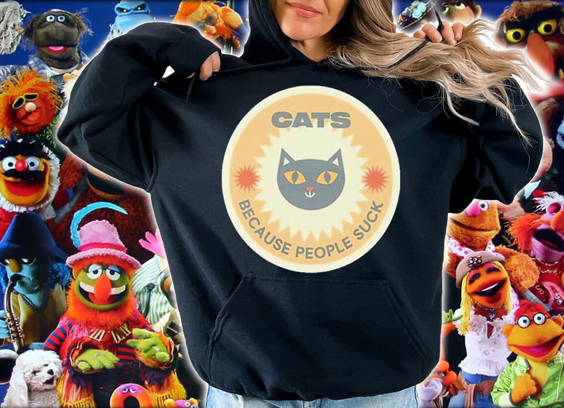 Cats Because People Suck T-Shirt t-shirt hoodie