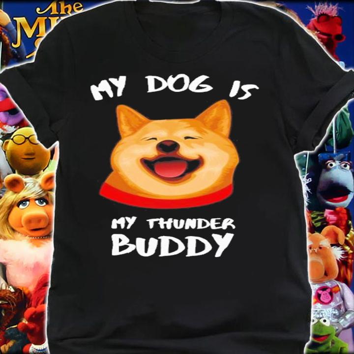 My Dog Is My Thunder Buddy Shirt t-shirt shirt