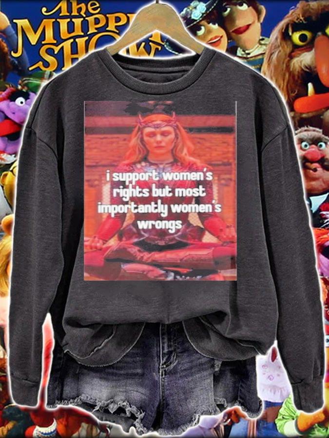 Scarlet Witch I support womens rights but most importantly womens wrong shirt t-shirt sweatshirt