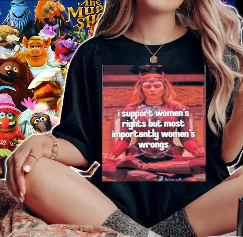 Scarlet Witch I support womens rights but most importantly womens wrong shirt t-shirt woman shirt