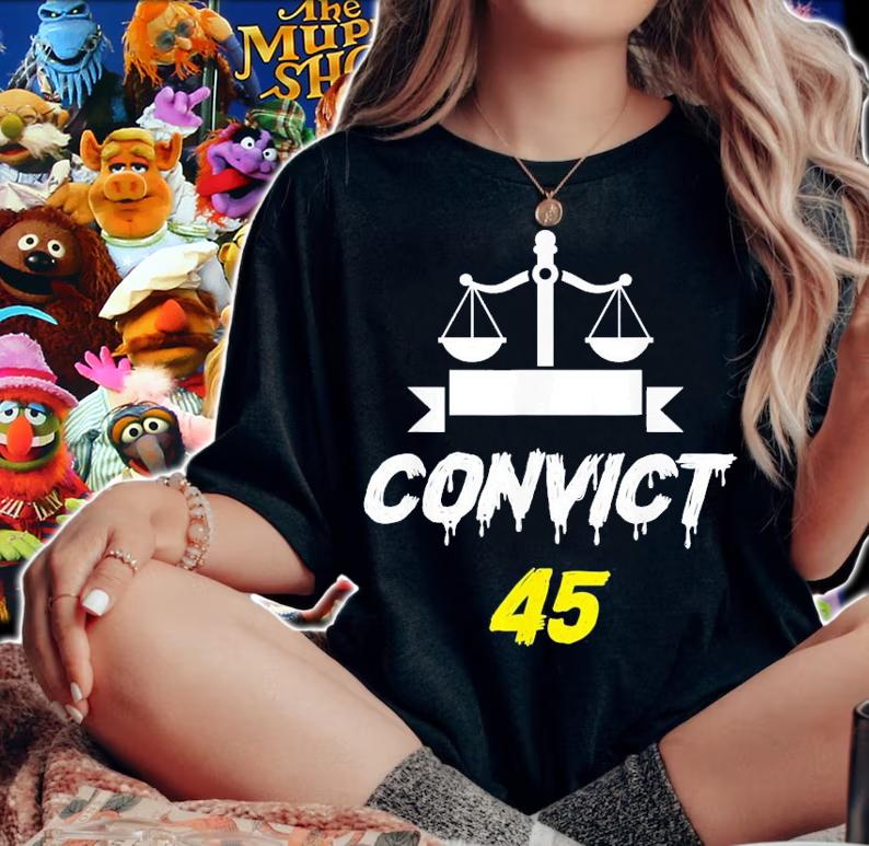 Convict 45 No Man Or Woman Is Above The Law Anti Trump T-Shirt t-shirt woman shirt