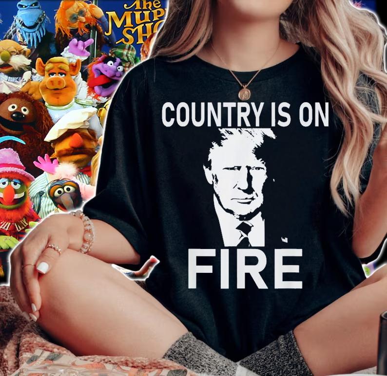 Country Is On Fire Trump T-Shirt t-shirt