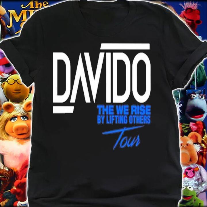 Davido The We Rise By Lifting Others Tour Shirt t-shirt shirt