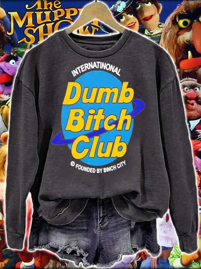 Dumb Bitch Club T-Shirt t-shirt sweatshirt