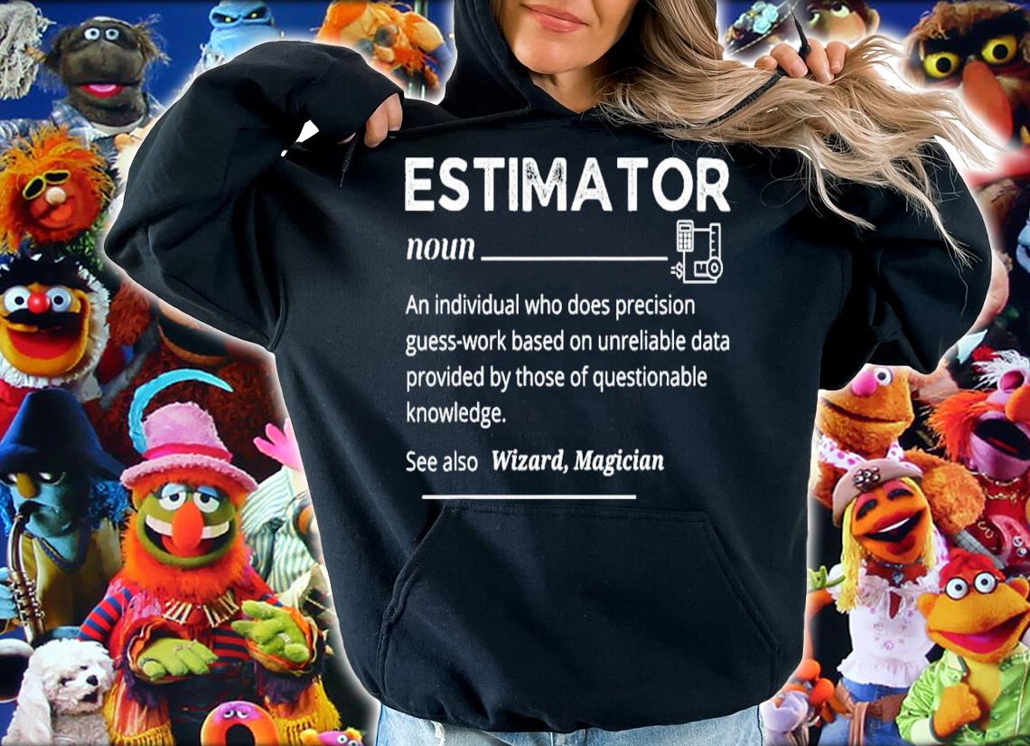 Estimator Definition Funny Quote Job Titles T-Shirt t-shirt