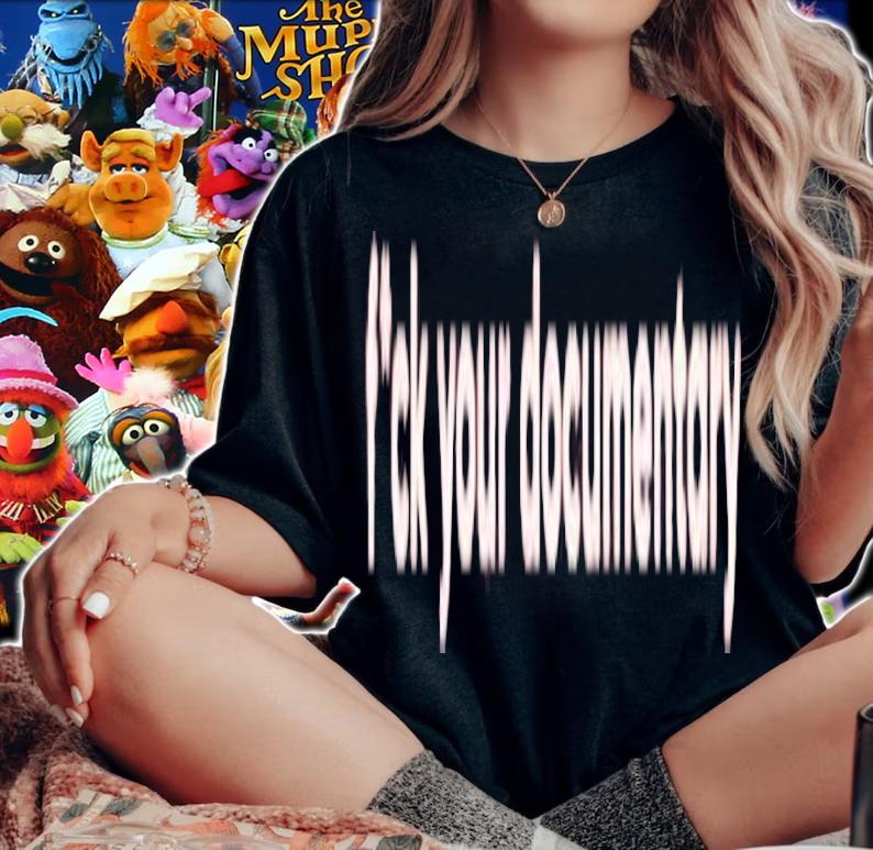 Fuck you documentary shirt t-shirt