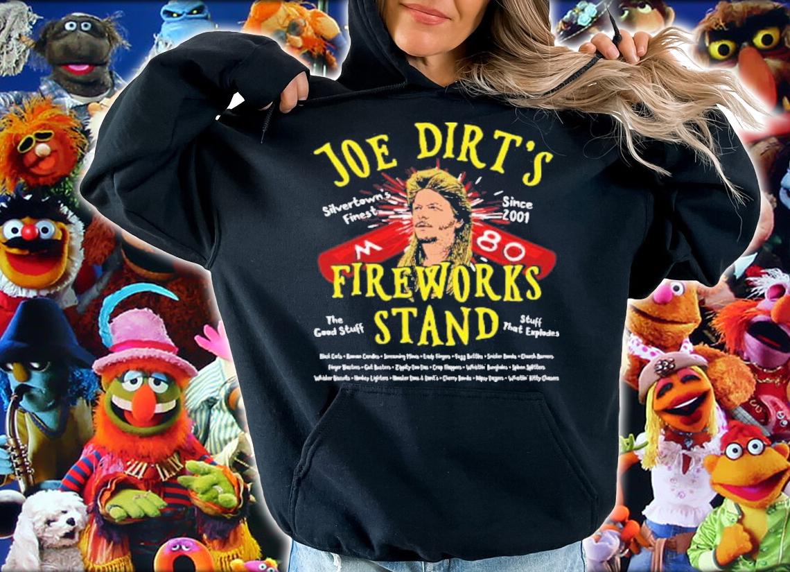 Joe Dirt's Fireworks Stand Silvertown's Finest Since 2001 Shirt t-shirt