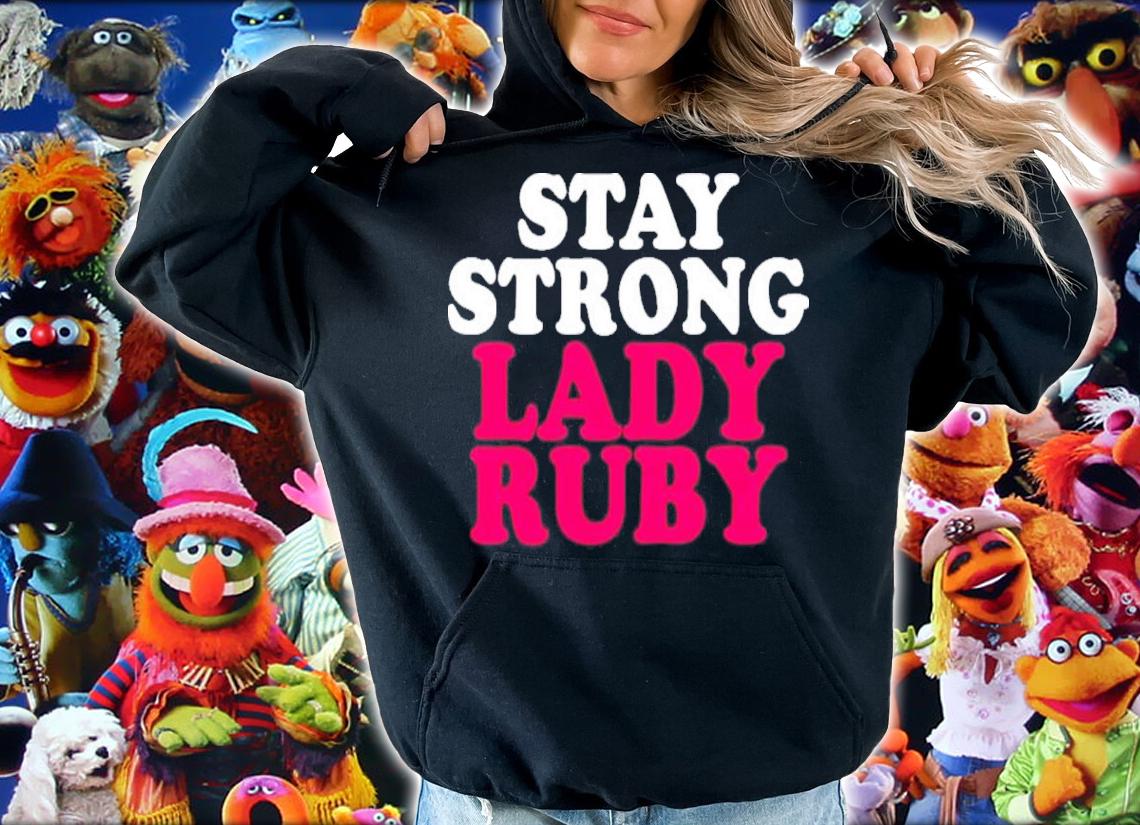 Justice For Lady Ruby Stay Strong Lady Ruby Shirt t-shirt