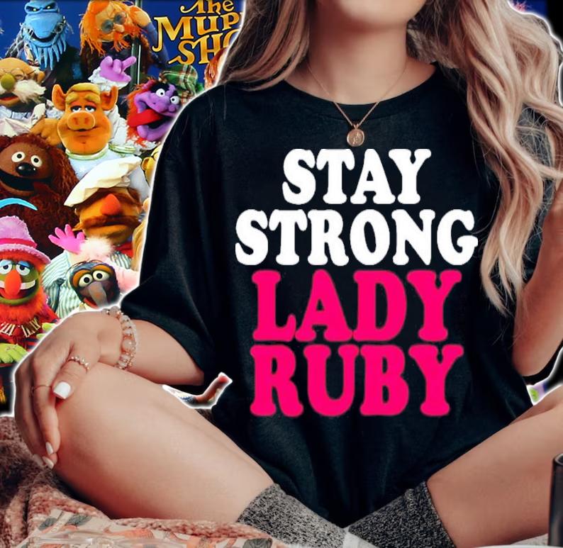 Justice For Lady Ruby Stay Strong Lady Ruby Shirt t-shirt