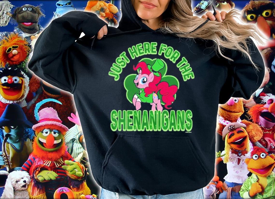 My Little Pony St. Patrick's Day Just Here For The Shenanigans Shirt t-shirt