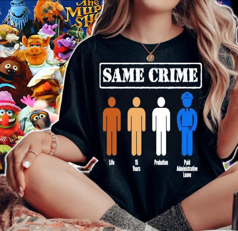 Official Same Crime Life 15 Years Probation Paid Leave Shirt t-shirt woman shirt