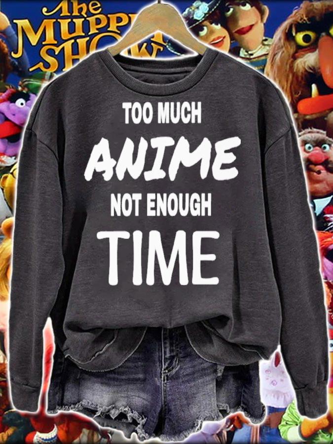 Too Much Anime Not Enough Time Shirt t-shirt