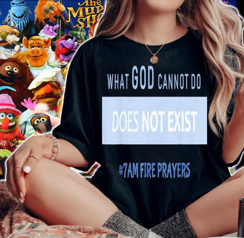 What God Cannot Do Does Not Exist NSPPD Prayer Shirt t-shirt woman shirt