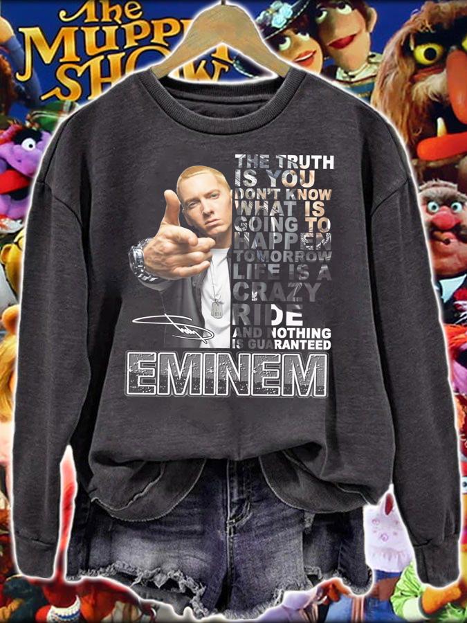 Eminem Quote Signature The Truth Is You Dont Know What Is Going To Happen t-shirt