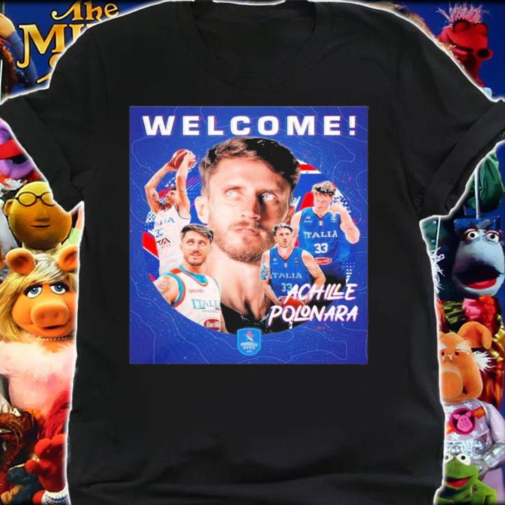 Welcome Achille Polonara 2022 Shirt t-shirt