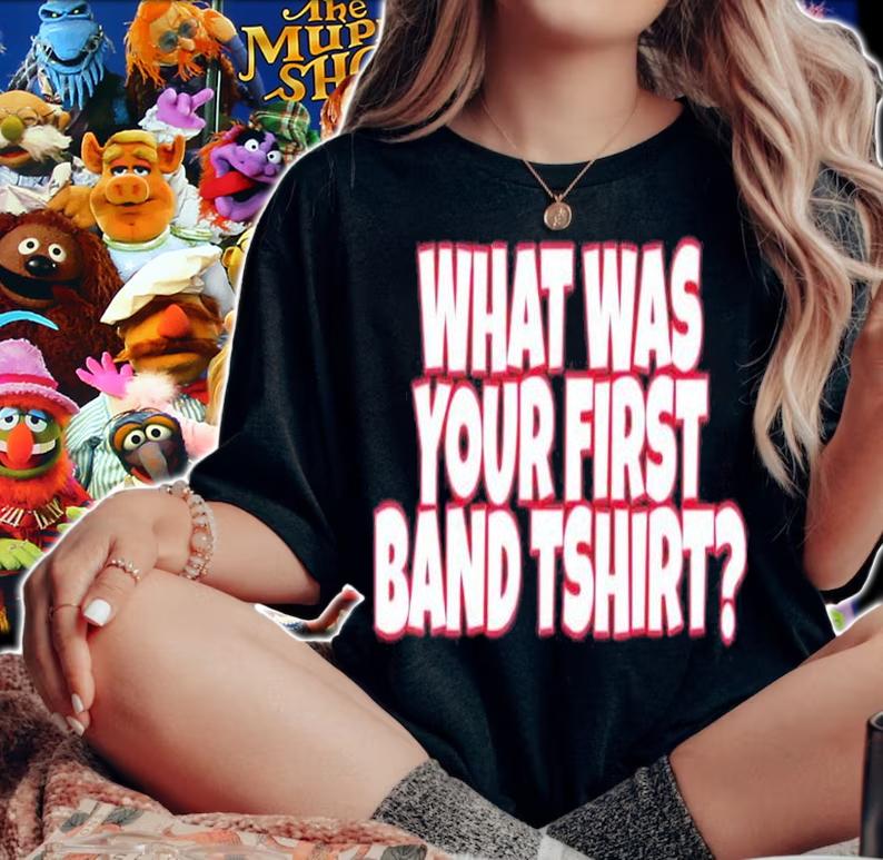 What Was Your First Band T-Shirt t-shirt woman shirt