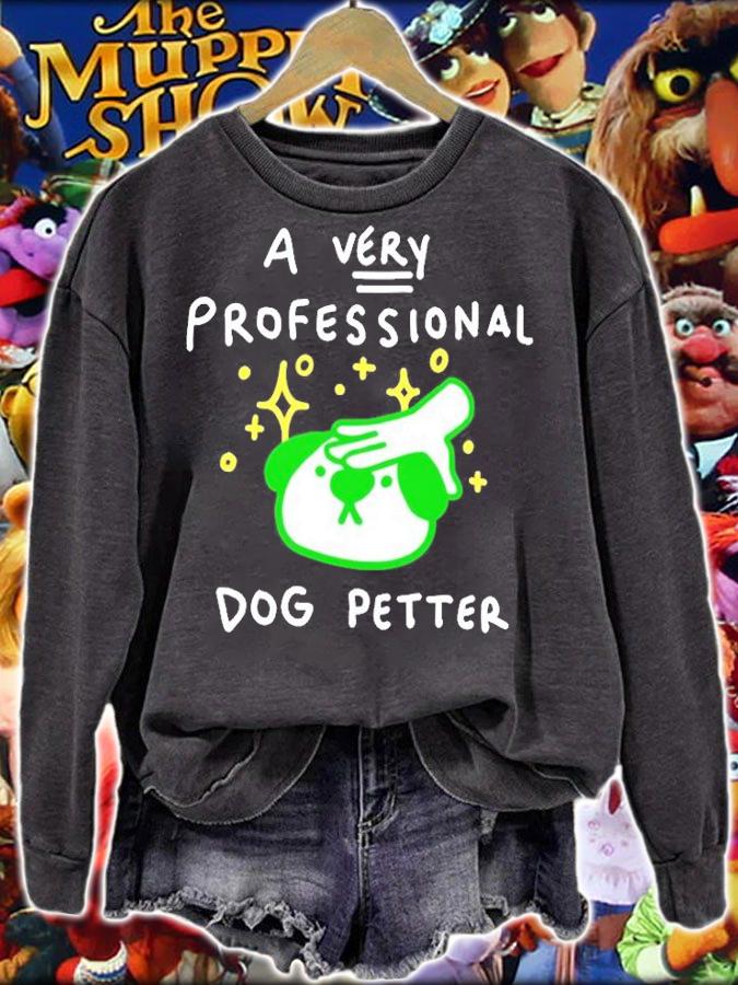 A Very Professional Dog Petter T-Shirt t-shirt