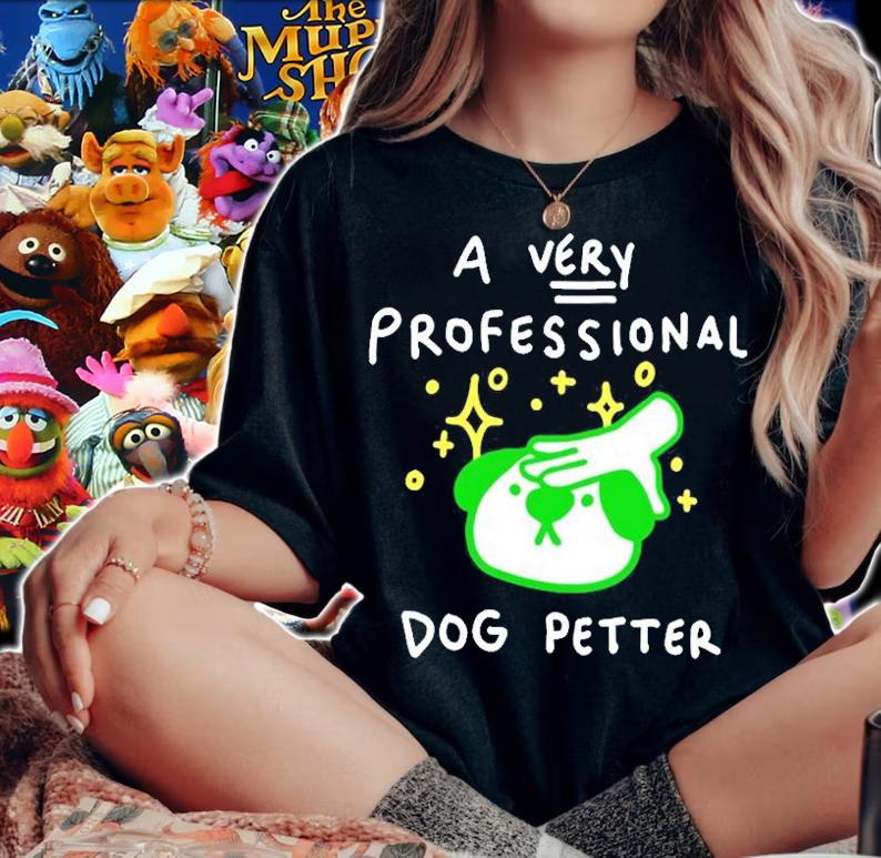 A Very Professional Dog Petter T-Shirt t-shirt