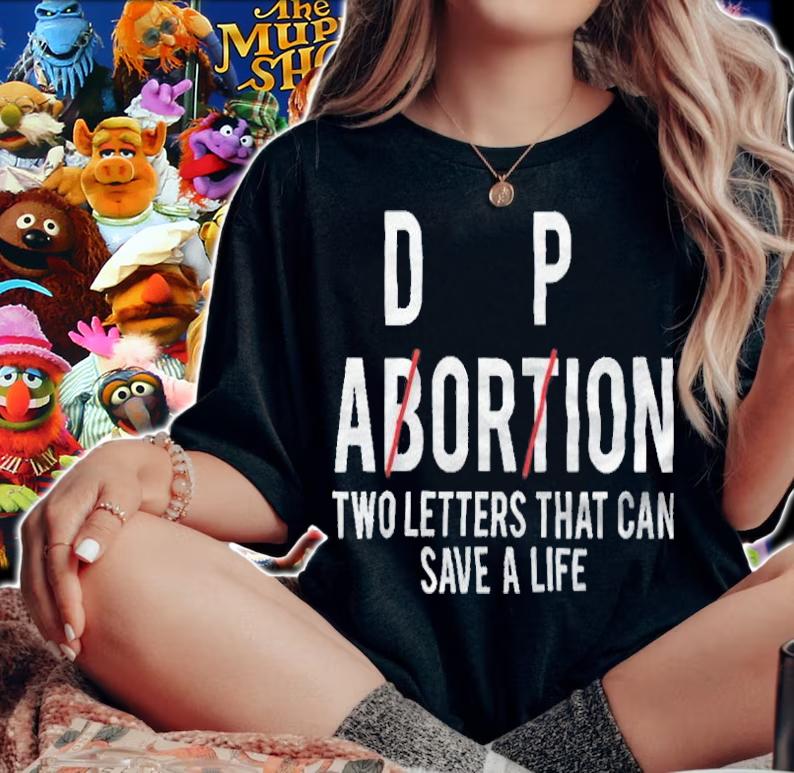 Adorpion not Abortion two letters that can save a life T-shirt t-shirt
