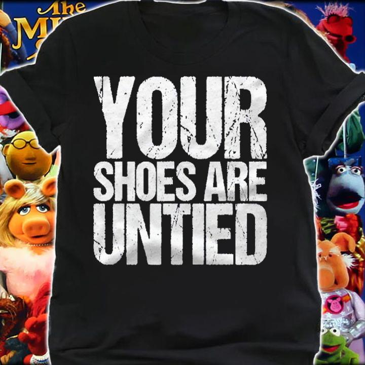 April Fools Day Your Shoes Are Untied Funny shirt t-shirt shirt