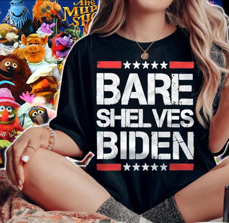 Bare Shelves Biden Anti Biden Shirt t-shirt