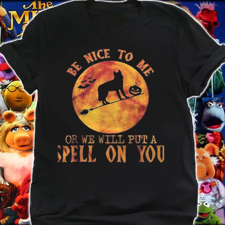 Be Nice To Me Or We Will Put A Spell On You Australian Cattle Dog Halloween Shirt t-shirt