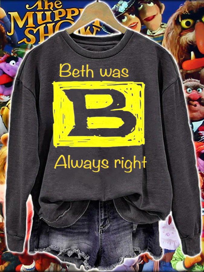 Bennett Beth Was Always Right Shirt t-shirt sweatshirt