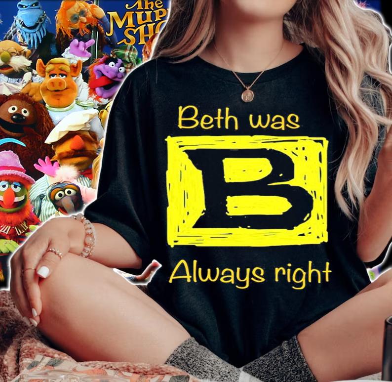 Bennett Beth Was Always Right Shirt t-shirt woman shirt