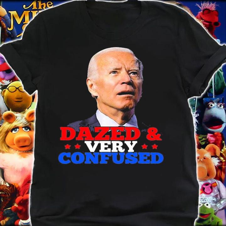 Biden Dazed And Very Confused Funny Mother's Day T-Shirt t-shirt
