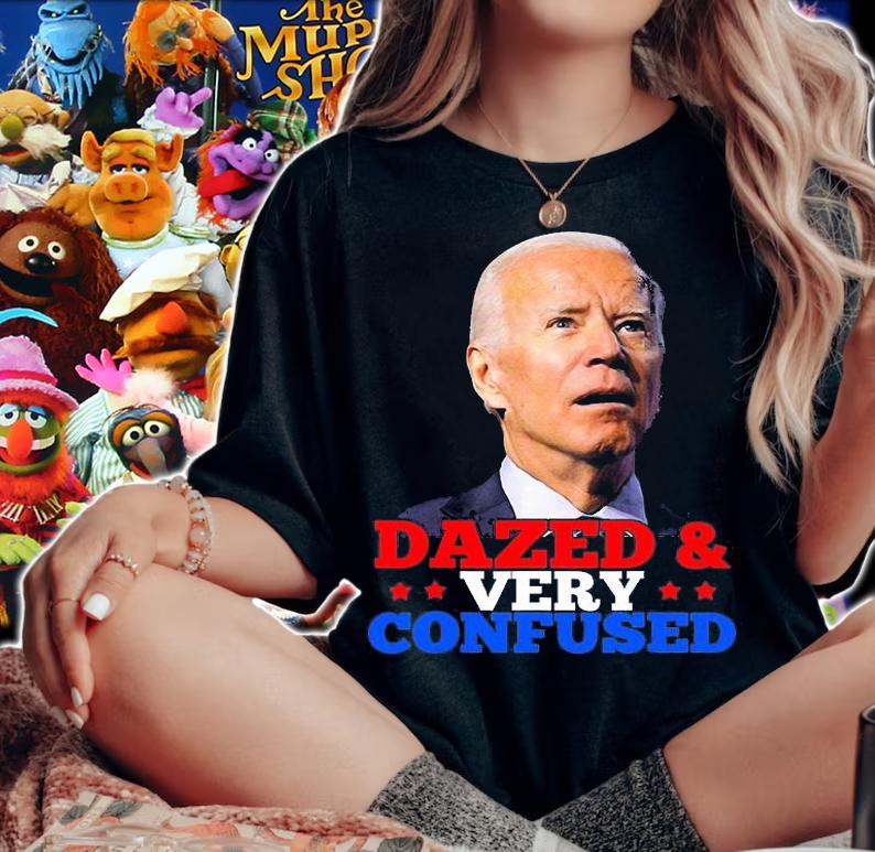 Biden Dazed And Very Confused Funny Mother's Day T-Shirt t-shirt