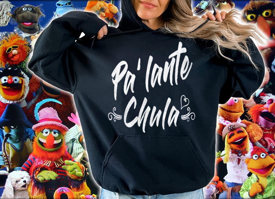Bilingual Spanish Funny Tee Pa Lante Chula Cute Shirt t-shirt