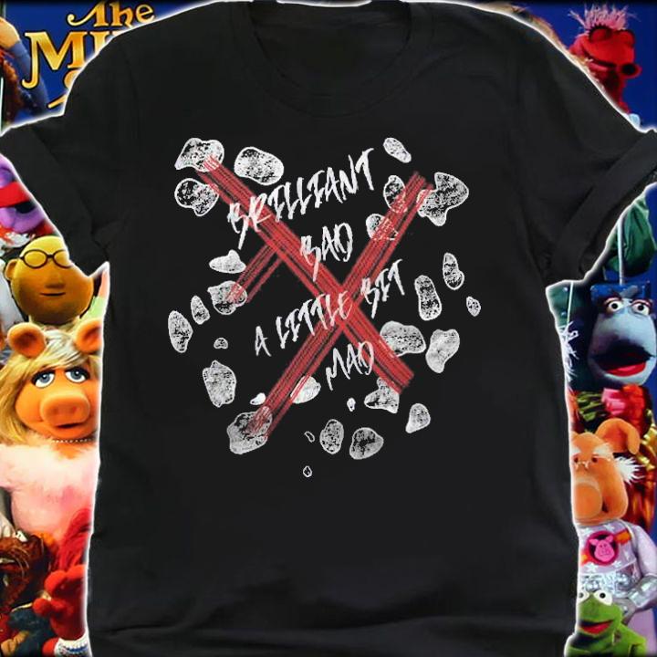 Born Brilliant Bad Little Mad Trash Polka Cruella Shirt t-shirt shirt